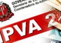 Fazenda notifica proprietários de 271,5 mil veículos final de placa 1 com débitos de IPVA