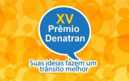 Prêmio Denatran incentiva interesse por um trânsito mais seguro