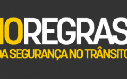 Conheça e pratique as 10 regras de segurança no trânsito